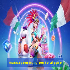 massagem nuru porto alegre